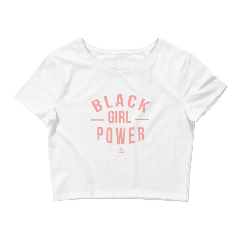 Black Girl Power - Crop Top