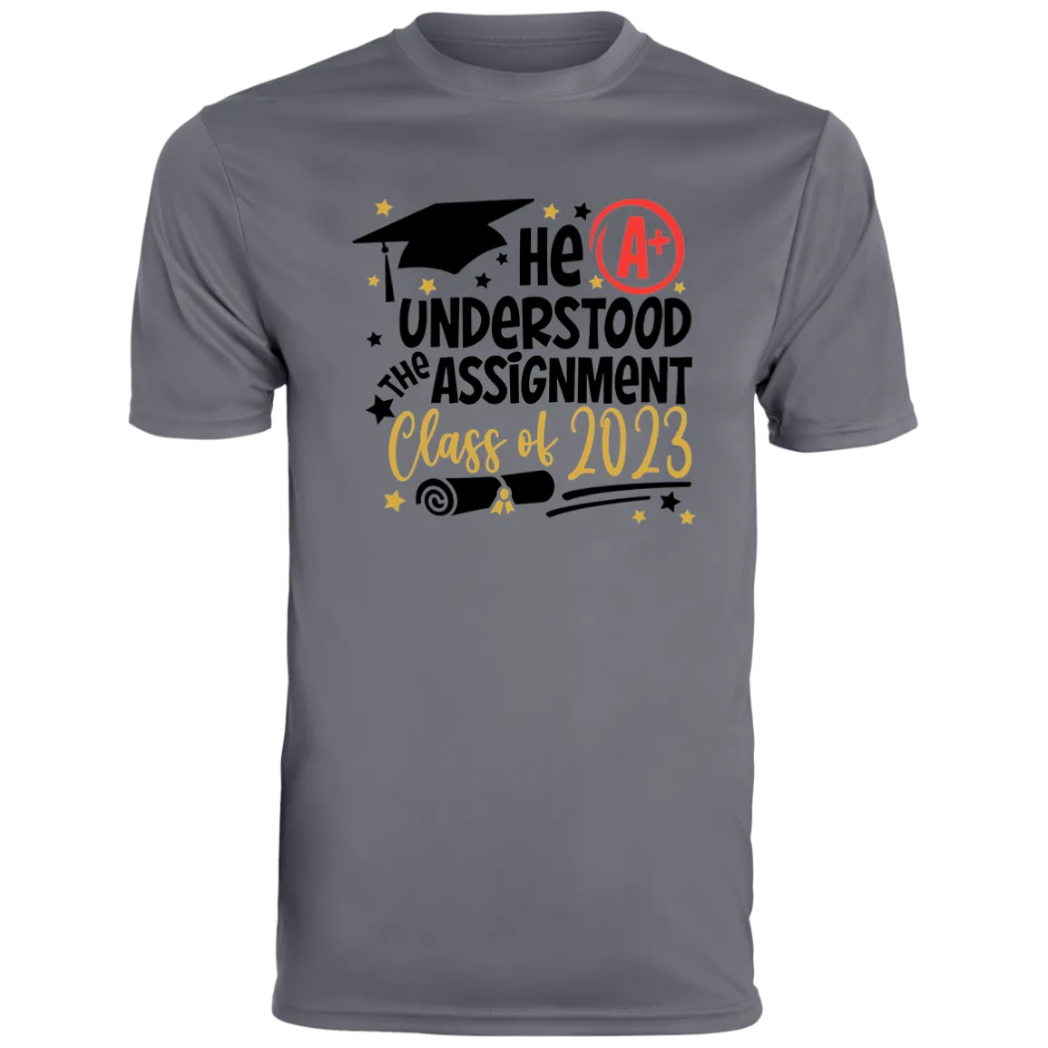 He Understood The Assignment Moisture-Wicking Tee