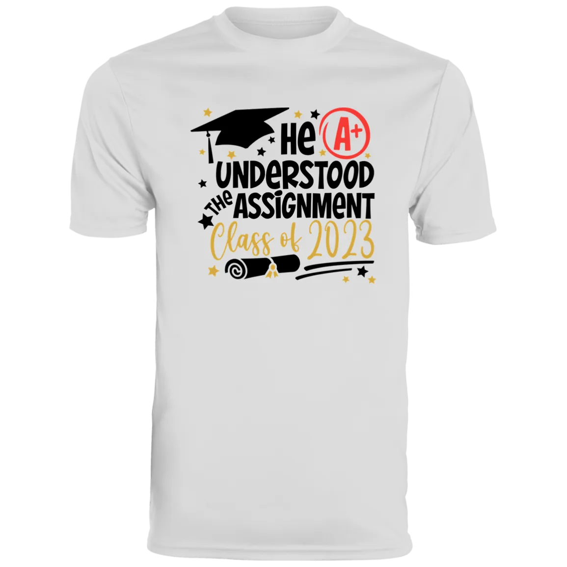 He Understood The Assignment Moisture-Wicking Tee