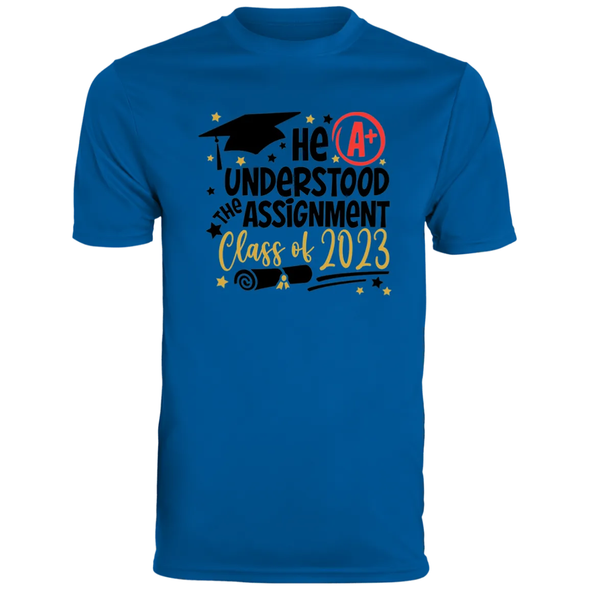 He Understood The Assignment Moisture-Wicking Tee